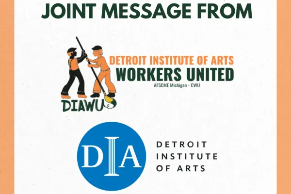 Joint Message from DIA Workers United and the Detroit Institute of Arts