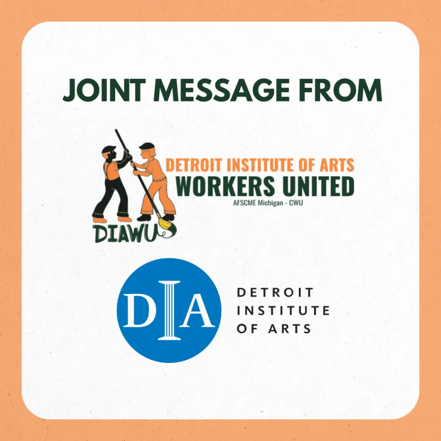 Joint Message from DIA Workers United and the Detroit Institute of Arts